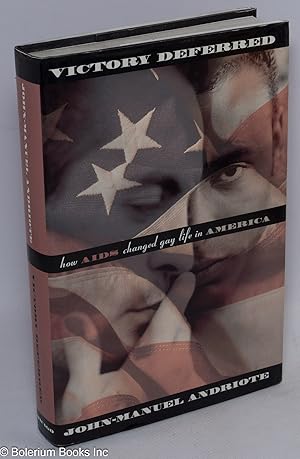 Seller image for Victory Deferred: how AIDS changed gay life in America for sale by Bolerium Books Inc.