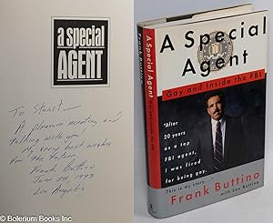 Imagen del vendedor de A Special Agent: gay and inside the FBI [inscribed & signed] a la venta por Bolerium Books Inc.