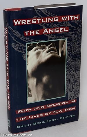 Bild des Verkufers fr Wrestling With the Angel: faith and religion in the lives of gay men zum Verkauf von Bolerium Books Inc.