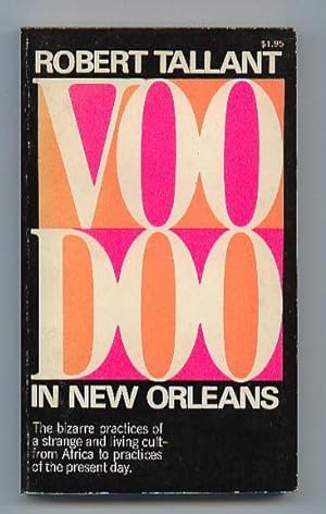 Seller image for Voodoo in New Orleans: The Bizarre Practices of a Strange and Living Cult - from Africa to Practices of the Present Day for sale by Nessa Books