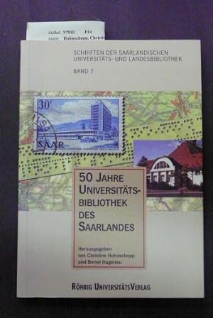 Seller image for 50 Jahre Universittsbibliothek des Saarlandes. - Schriften der Saalndischen Universitts-und Landesbibliothek , Band 7. for sale by Buch- und Kunsthandlung Wilms Am Markt Wilms e.K.