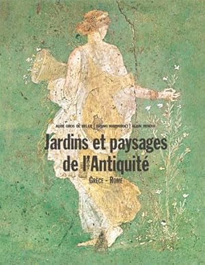 Seller image for Jardins et paysages de l'Antiquit. Grce-Rome for sale by Calepinus, la librairie latin-grec