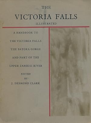 Image du vendeur pour The Victoria Falls: A Handbook to the Victoria Falls, The Batoka Gorge and Part of the Zambesi River mis en vente par Barter Books Ltd