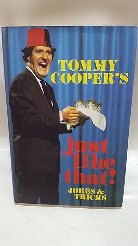 Seller image for TOMMY COOPER'S JUST LIKE THAT!: JOKES AND TRICKS. for sale by Cambridge Rare Books