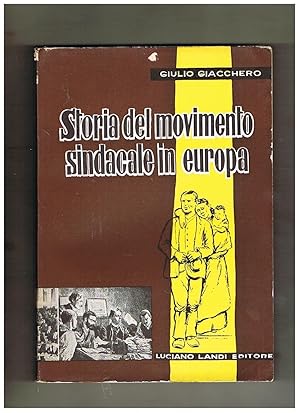 Seller image for Storia del movimento sindacale in Europa. for sale by Libreria Gull