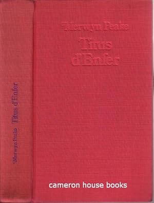 Seller image for Titus d'Enfer, Gormenghast, Titus errant. 3 vols. First French editions A complete set for sale by Cameron House Books