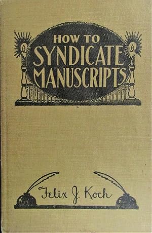 Immagine del venditore per How to Syndicate Manuscripts venduto da Moneyblows Books & Music