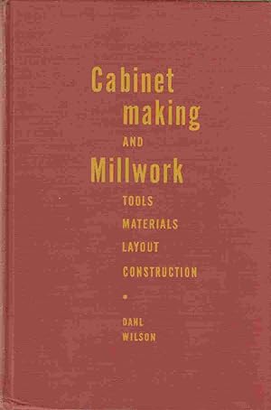 Seller image for Cabinetmaking and Millwork: Tools - Materials - Construction - Layout for sale by Riverwash Books (IOBA)