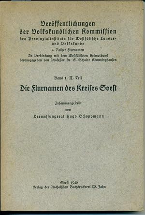 Die Flurnamen des Kreises Soest Band 1, II. Teil (= Veröffentlichungen der Volkskundlichen Kommis...