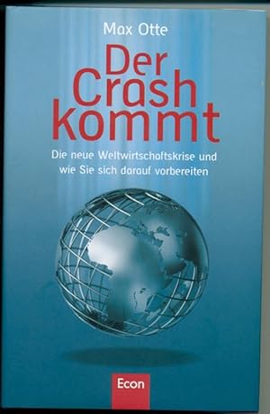 Bild des Verkufers fr Der Crash kommt - Die neue Weltwirtschaftskrise und wie Sie sich darauf vorbereiten zum Verkauf von Antiquariat Hoffmann