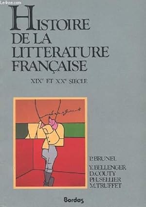 Seller image for HISTOIRE DE LA LITTERATURE FRANCAISE. XIX EME ET XX EME SIECLE. for sale by Le-Livre