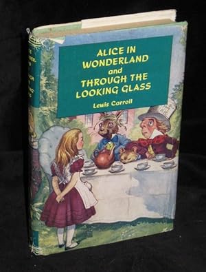 Alice in Wonderland and Through the Looking Glass