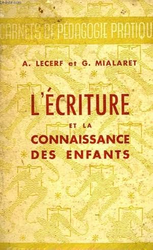 Bild des Verkufers fr L'ECRITURE ET LA CONNAISSANCE DES ENFANTS zum Verkauf von Le-Livre