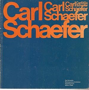 Image du vendeur pour Carl Schaefer Retrospective Exhibition Paintings 1926 to 1969 mis en vente par Silver Creek Books & Antiques