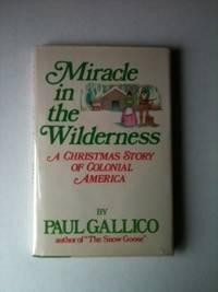Bild des Verkufers fr Miracle in the Wilderness A Christmas Story of Colonial America zum Verkauf von WellRead Books A.B.A.A.