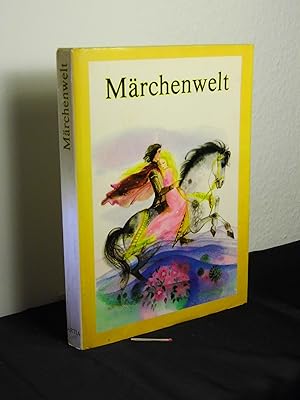 Märchenwelt - (Die schönsten Märchen der Klassiker) - aus der Reihe: Von Märchen zu Märchen -