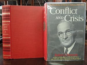 CONFLICT AND CRISIS, The Predidency of Harry S. Truman 1945-1948