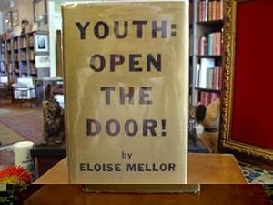 Seller image for YOUTH: Open the Door! for sale by The Antiquarian Shop