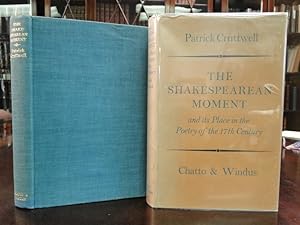 Imagen del vendedor de THE SHAKESPEAREAN MOMENT and Its Place in the Poetry of the 17th Century a la venta por The Antiquarian Shop