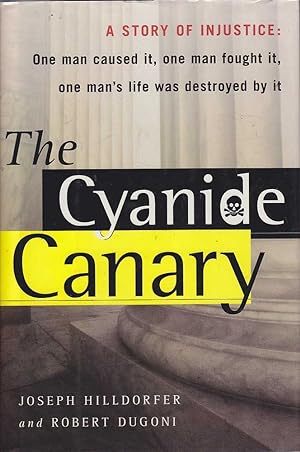 The Cyanide Canary: A Story of Injustice