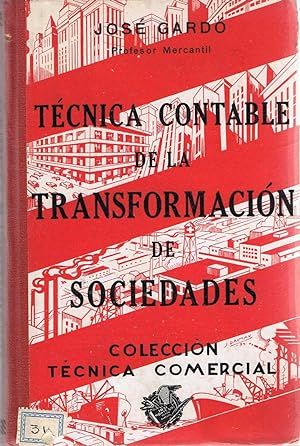 Immagine del venditore per TCNICA CONTABLE DE LA TRANSFORMACIN DE SOCIEDADES venduto da Librera Torren de Rueda