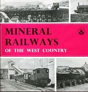 Imagen del vendedor de Mineral Railways. Of The West Country. a la venta por Time Booksellers