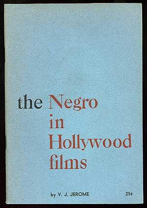 Imagen del vendedor de The Negro in Hollywood Films a la venta por Between the Covers-Rare Books, Inc. ABAA