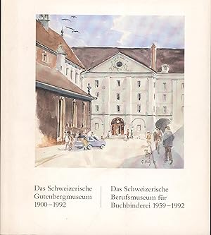 Bild des Verkufers fr Erinnerungen an das Schweizerische Gutenbergmuseum und an das Schweizerische Berufsmuseum fr Buchbinderei, zum Verkauf von Antiquariat Kastanienhof
