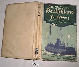Bild des Verkufers fr Die Fahrt der Deutschland (Ullstein Kriegsbcher Nr. 21) zum Verkauf von Versandhandel fr Sammler