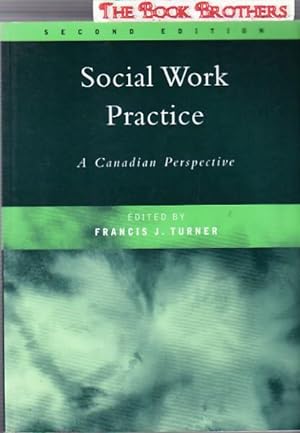 Immagine del venditore per Social Work Practice : A Canadian Perspective:Second Edition venduto da THE BOOK BROTHERS