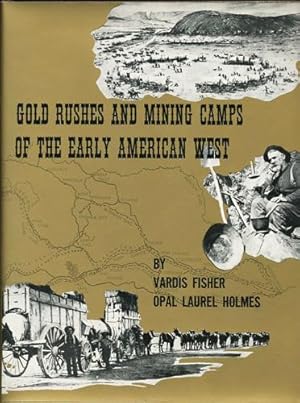 Imagen del vendedor de Gold Rushes and Mining Camps of the Early American West a la venta por Kaaterskill Books, ABAA/ILAB