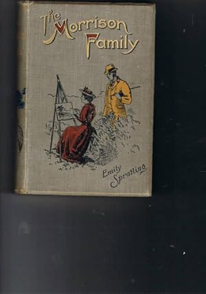 Imagen del vendedor de THE MORRISON FAMILY: or The Way of Duty is the Way of Safety a la venta por Chaucer Bookshop ABA ILAB