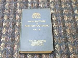 Manufacture Of Knitted Footwear Volume 3