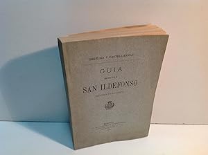 Bild des Verkufers fr GUIA Y DESCRIPCION DEL REAL SITIO DE SAN ILDEFONSO BREOSA RAFAEL CASTELLARNAU JOAQUIN M DE 1884 zum Verkauf von LIBRERIA ANTICUARIA SANZ