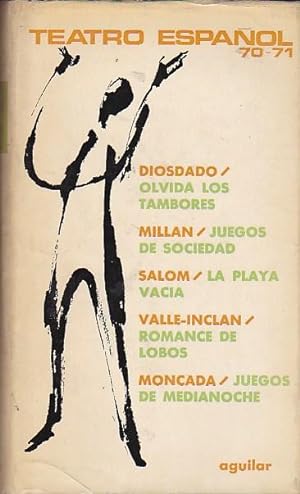 Seller image for Teatro espaol 1970-1971: Olvida los tambores. Juegos de sociedad. La playa vaca. Romance de lobos. Juegos de medianoche for sale by LIBRERA GULLIVER