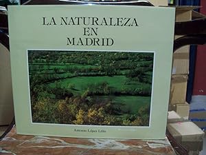 Imagen del vendedor de LA NATURALEZA EN MADRID a la venta por Itziar Arranz Libros & Dribaslibros