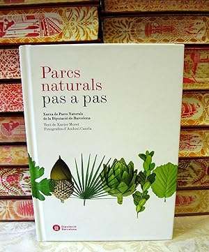 Image du vendeur pour PARCS NATURALS PAS A PAS . Xarxa de Parcs Naturals de la Diputaci de Barcelona . mis en vente par montgiber