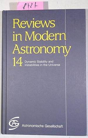Dynamic Stability and Instabilities in the Universe - Reviews in Modern Astronomy 14