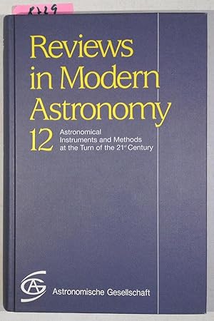 Astronomical Instruments and Methods at the Turn of the 21st Century - Reviews in Modern Astronom...