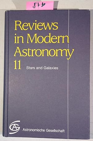 Stars and Galaxies - Reviews in Modern Astronomy 11