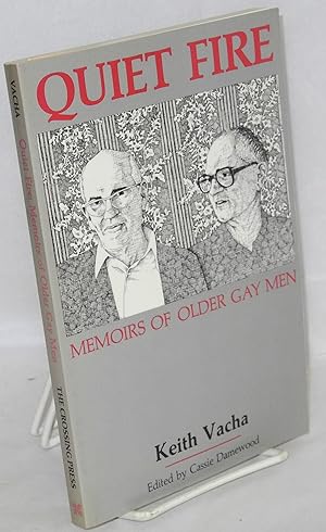 Immagine del venditore per Quiet Fire; memoirs of older gay men venduto da Bolerium Books Inc.