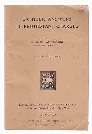 Seller image for Catholic Answers to Protestant Charges New and Revised Edition for sale by Riverwash Books (IOBA)