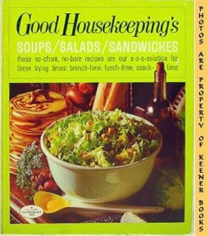 Seller image for Good Housekeeping's Soups / Salads / Sandwiches, Vol. 7: Good Housekeeping's Fabulous 15 Cookbooks Series for sale by Keener Books (Member IOBA)