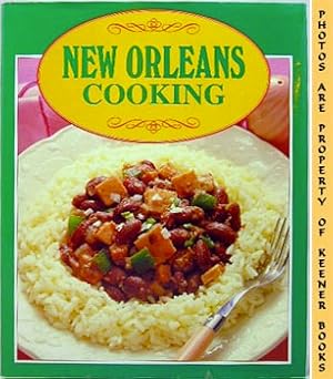 Imagen del vendedor de New Orleans Cooking : A Magna All - Colour Cookbook a la venta por Keener Books (Member IOBA)