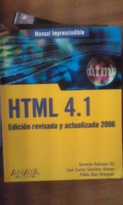 Seller image for HTML 4. 1. Manual Imprescindible (Madrid, 2005) Edicin revisada y actualizada 2006. Nivel bsico y medio for sale by Multilibro