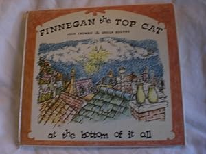 Imagen del vendedor de Finnegan the Top Cat at the Bottom of It All a la venta por MacKellar Art &  Books