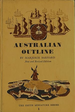 Seller image for Australian Outline: a Brief History of Australia. for sale by Banfield House Booksellers