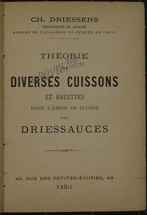 Théorie des diverses cuissons et recettes pour l'emploi en cuisine des Driessauces.