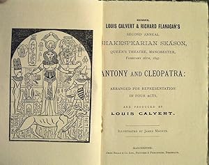 Antony & Cleopatra: Arranged for Representation in Four Acts and Produced By Louis Calvert