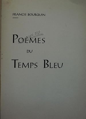 Poèmes du temps bleu.